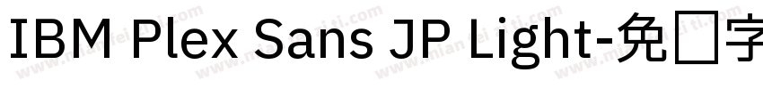 IBM Plex Sans JP Light字体转换